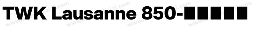 TWK Lausanne 850字体转换